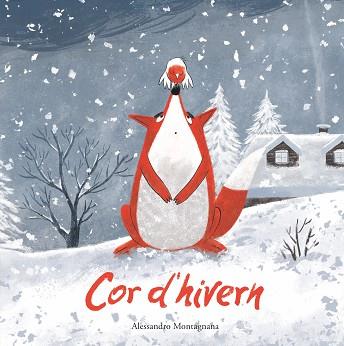 COR D'HIVERN | 9788419607355 | ALESSANDRO MONTAGNANA | Llibreria L'Illa - Llibreria Online de Mollet - Comprar llibres online