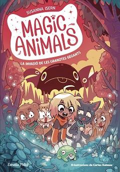 MAGIC ANIMALS 2. LA INVASIÓ DE LES GRANOTES GEGANTS | 9788413895345 | ISERN, SUSANNA/TORRAS DALMAU, CARLES | Llibreria L'Illa - Llibreria Online de Mollet - Comprar llibres online