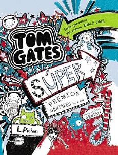 TOM GATES - SÚPER PREMIOS GENIALES (... O NO) | 9788469600146 | PICHON, LIZ | Llibreria L'Illa - Llibreria Online de Mollet - Comprar llibres online