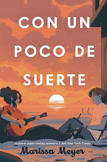 CON UN POCO DE SUERTE | 9788410163218 | MEYER, MARISSA | Llibreria L'Illa - Llibreria Online de Mollet - Comprar llibres online