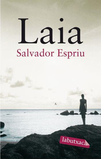 LAIA | 9788492549474 | ESPRIU, SALVADOR | Llibreria L'Illa - Llibreria Online de Mollet - Comprar llibres online