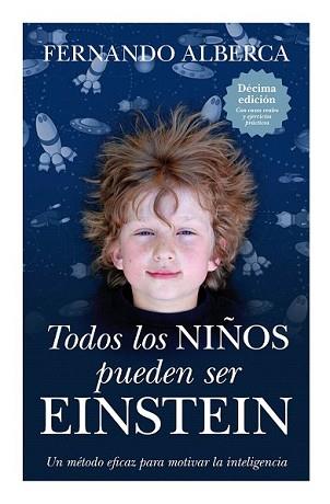 TODOS LOS NIÑOS PUEDEN SER EINSTEIN | 9788496947863 | ALBERCA DE CASTRO, FERNANDO | Llibreria L'Illa - Llibreria Online de Mollet - Comprar llibres online