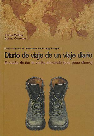 DIARIO DE VIAJE DE UN VIAJE DIARIO | 9788461180097 | MOLINS ROMERO, XAVIER / CORRETGÉ OCHANDO, CARME | Llibreria L'Illa - Llibreria Online de Mollet - Comprar llibres online