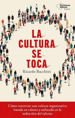 CULTURA SE TOCA, LA | 9788410243576 | BACCHINI, RICARDO | Llibreria L'Illa - Llibreria Online de Mollet - Comprar llibres online