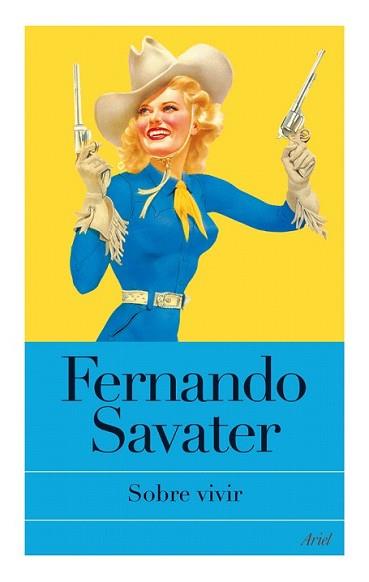 SOBRE VIVIR | 9788434453654 | SAVATER, FERNANDO | Llibreria L'Illa - Llibreria Online de Mollet - Comprar llibres online