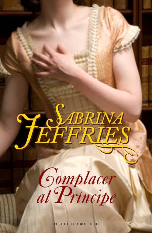 COMPLACER AL PRÍNCIPE | 9788492617456 | JEFFRIES, SABRINA | Llibreria L'Illa - Llibreria Online de Mollet - Comprar llibres online