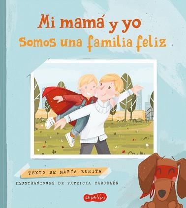 MI MAMÁ Y YO SOMOS UNA FAMILIA FELIZ | 9788418774843 | ZURITA, MARÍA | Llibreria L'Illa - Llibreria Online de Mollet - Comprar llibres online