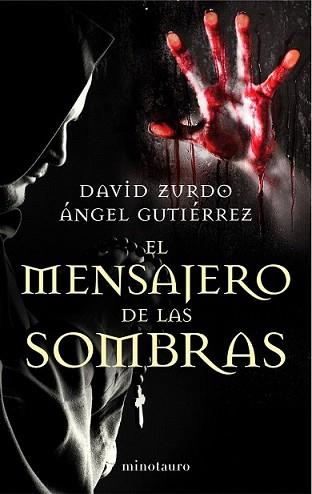 MENSAJERO DE LAS SOMBRAS, EL | 9788445001653 | DAVID ZURDO/ÁNGEL GUTIÉRREZ | Llibreria L'Illa - Llibreria Online de Mollet - Comprar llibres online