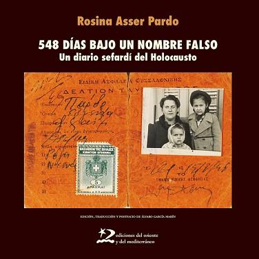 548 DÍAS BAJO UN NOMBRE FALSO | 9788412512182 | ASSER PARDO, ROSINA | Llibreria L'Illa - Llibreria Online de Mollet - Comprar llibres online