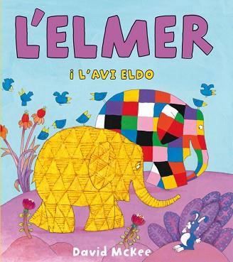 ELMER I L'AVI ELDO, L' | 9788448833107 | MCKEE, DAVID | Llibreria L'Illa - Llibreria Online de Mollet - Comprar llibres online