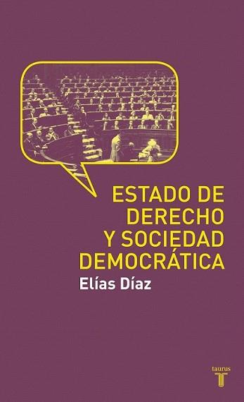 ESTADO DE DERECHO Y SOCIEDAD DEMOCRATICA, EL | 9788430608188 | DIAZ GARCIA, ELIAS | Llibreria L'Illa - Llibreria Online de Mollet - Comprar llibres online