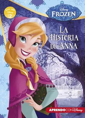 FROZEN. LA HISTORIA DE ANNA (LEO CON DISNEY NIVEL 2) | 9788416548385 | DISNEY | Llibreria L'Illa - Llibreria Online de Mollet - Comprar llibres online