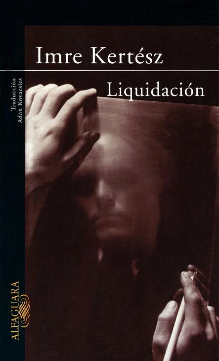 LIQUIDACION | 9788420401164 | KERTESZ, IMRE | Llibreria L'Illa - Llibreria Online de Mollet - Comprar llibres online