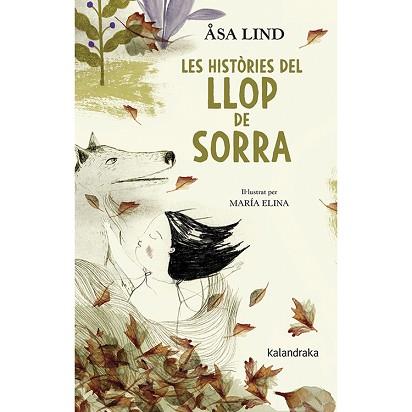 HISTÒRIES DEL LLOP DE SORRA, LES | 9788416804979 | LIND, ASA | Llibreria L'Illa - Llibreria Online de Mollet - Comprar llibres online