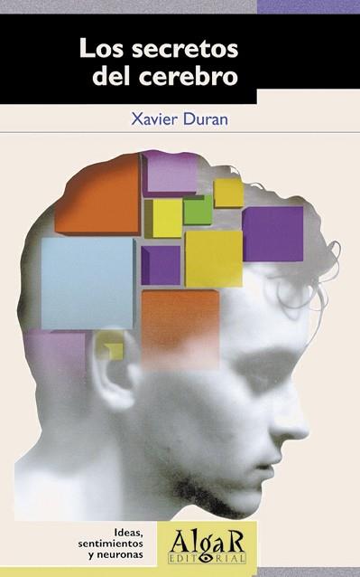 SECRETOS DEL CEREBRO, LOS | 9788492385331 | DURAN, XAVIER | Llibreria L'Illa - Llibreria Online de Mollet - Comprar llibres online