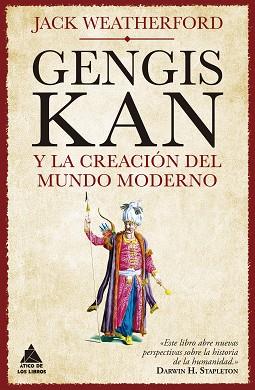 GENGIS KAN Y LA CREACIÓN DEL MUNDO MODERNO | 9788417743628 | WEATHERFORD, JACK | Llibreria L'Illa - Llibreria Online de Mollet - Comprar llibres online