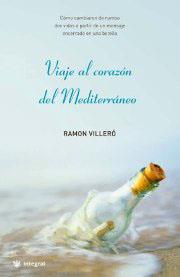 VIAJE AL CORAZON DEL MEDITERRANEO | 9788478716883 | VILLERO, RAMON | Llibreria L'Illa - Llibreria Online de Mollet - Comprar llibres online