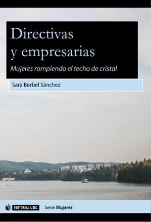 DIRECTIVAS Y EMPRESARIAS | 9788490645031 | BERBEL SÁNCHEZ, SARA | Llibreria L'Illa - Llibreria Online de Mollet - Comprar llibres online