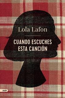 CUANDO ESCUCHES ESTA CANCIÓN (ADN) | 9788411484077 | LAFON, LOLA | Llibreria L'Illa - Llibreria Online de Mollet - Comprar llibres online