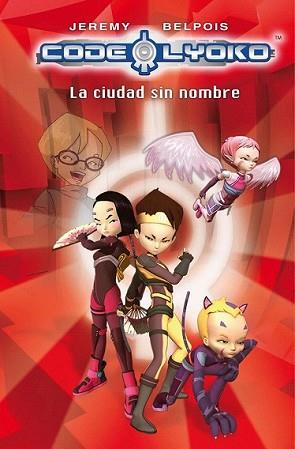 CODIGO LYOKO 2 | 9788420405834 | BELPOIS, JEREMY | Llibreria L'Illa - Llibreria Online de Mollet - Comprar llibres online