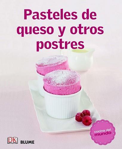 PASTELES DE QUESO Y OTROS POSTRES | 9788415317500 | VARIOS AUTORES | Llibreria L'Illa - Llibreria Online de Mollet - Comprar llibres online