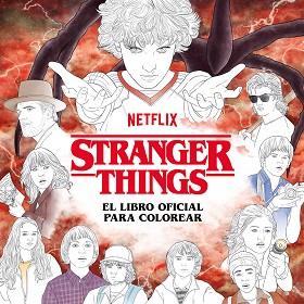 STRANGER THINGS. EL LIBRO OFICIAL PARA COLOREAR | 9788425363252 | NETFLIX, | Llibreria L'Illa - Llibreria Online de Mollet - Comprar llibres online