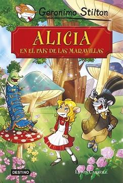 ALICIA EN EL PAÍS DE LAS MARAVILLAS | 9788408136873 | GERONIMO STILTON | Llibreria L'Illa - Llibreria Online de Mollet - Comprar llibres online