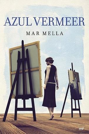 AZUL VERMEER | 9788427040687 | MELLA, MAR | Llibreria L'Illa - Llibreria Online de Mollet - Comprar llibres online