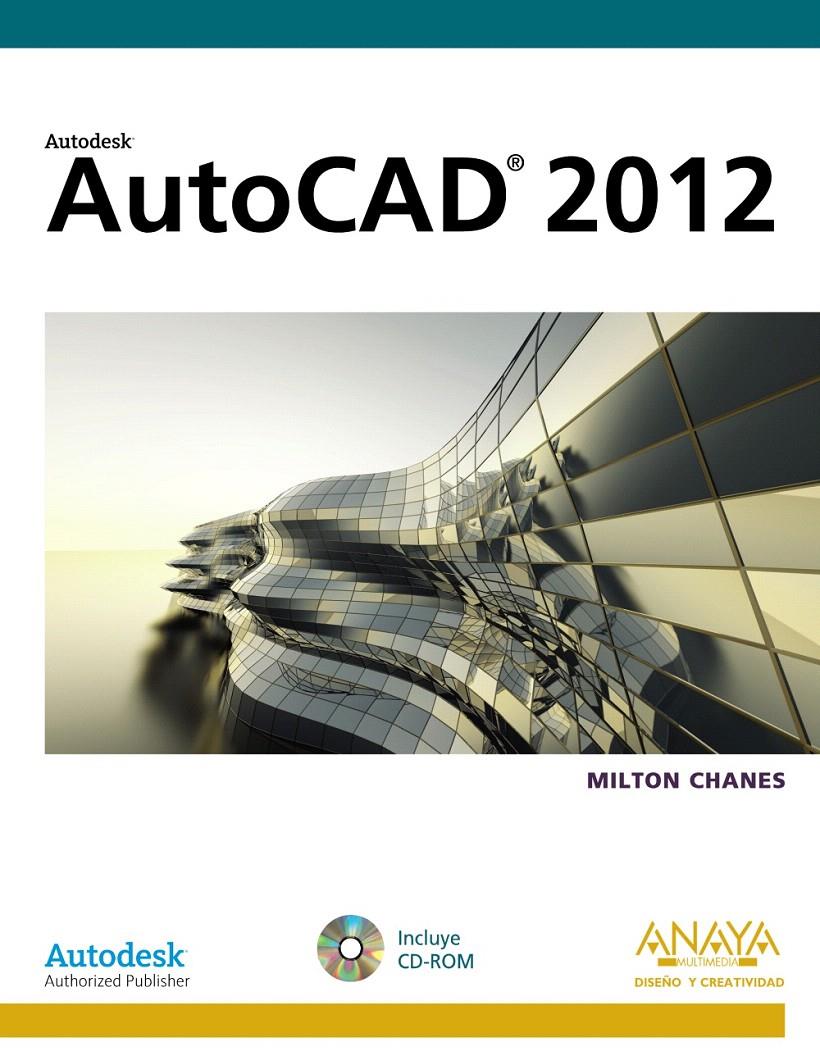 AUTOCAD 2012 | 9788441530119 | CHANES, MILTON | Llibreria L'Illa - Llibreria Online de Mollet - Comprar llibres online