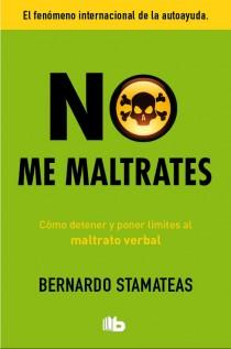 NO ME MALTRATES | 9788498729580 | STAMATEAS, BERNARDO | Llibreria L'Illa - Llibreria Online de Mollet - Comprar llibres online