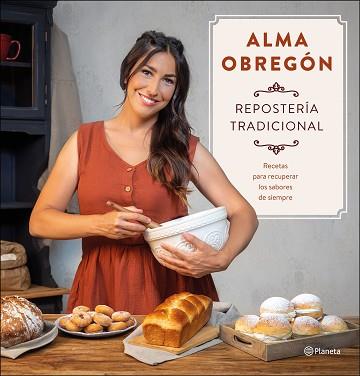 REPOSTERÍA TRADICIONAL | 9788408247005 | OBREGÓN, ALMA | Llibreria L'Illa - Llibreria Online de Mollet - Comprar llibres online