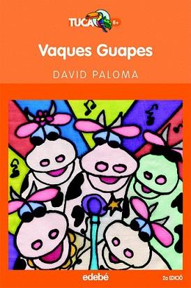 VAQUES GUAPES | 9788423677252 | PALOMA, DAVID | Llibreria L'Illa - Llibreria Online de Mollet - Comprar llibres online