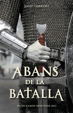 ABANS DE LA BATALLA | 9788415697640 | TORRENT, JOSEP | Llibreria L'Illa - Llibreria Online de Mollet - Comprar llibres online