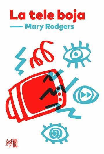 TELE BOJA, LA | 9791387672072 | RODGERS, MARY | Llibreria L'Illa - Llibreria Online de Mollet - Comprar llibres online