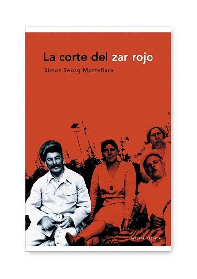 CORTE DEL ZAR ROJO, LA | 9788498921236 | SEBAG MONTEFIORE, SIMON | Llibreria L'Illa - Llibreria Online de Mollet - Comprar llibres online