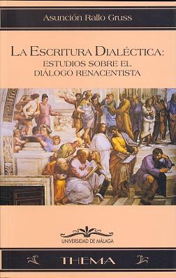 ESCRITURA DIALECTICA:ESTUDIOS SOBRE EL DIALOGO RE | 9788474965957 | Llibreria L'Illa - Llibreria Online de Mollet - Comprar llibres online