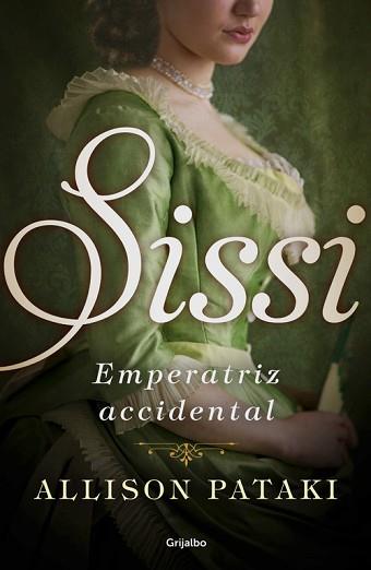 SISSI EMPERATRIZ ACCIDENTAL | 9788425354830 | PATAKI, ALLISON | Llibreria L'Illa - Llibreria Online de Mollet - Comprar llibres online