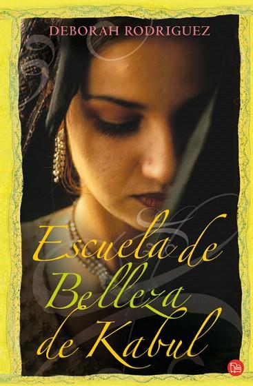 ESCUELA DE BELLEZA DE KABUL | 9788466323499 | RODRIGUEZ, DEBORAH | Llibreria L'Illa - Llibreria Online de Mollet - Comprar llibres online