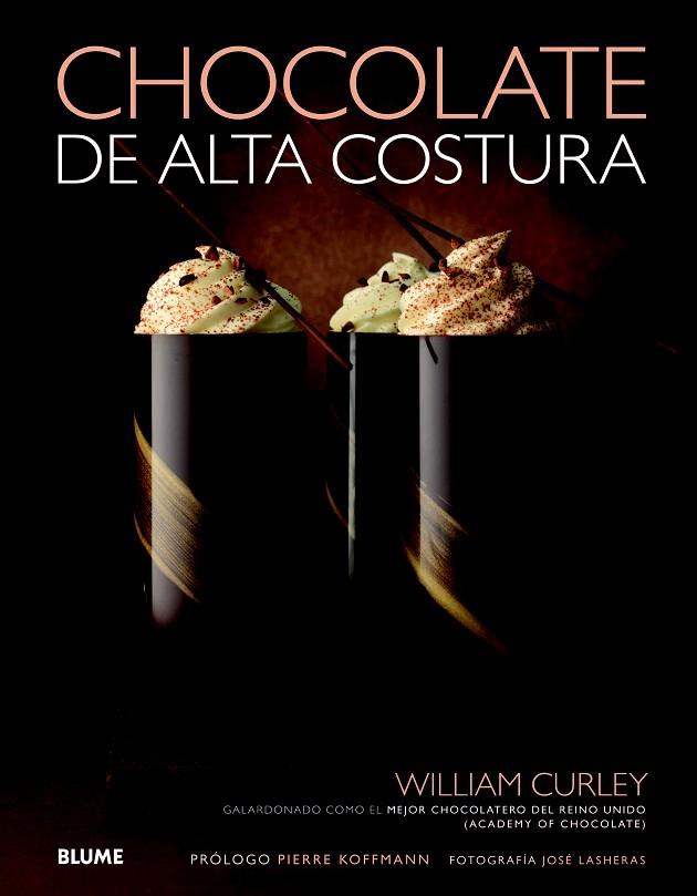 CHOCOLATE DE ALTA COSTURA | 9788415317449 | CURLEY, WILLIAM | Llibreria L'Illa - Llibreria Online de Mollet - Comprar llibres online