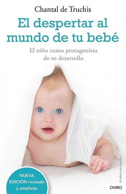 DESPERTAR AL MUNDO DE TU BEBE, EL | 9788497544771 | TRUCHIS, CHANTAL DE