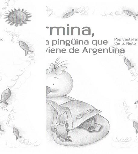 CARMINA 1 . CARMINA, LA PINGÜINA QUE VE DE L' ARGENTINA | 9788481317756 | CASTELLANO, PEP | Llibreria L'Illa - Llibreria Online de Mollet - Comprar llibres online