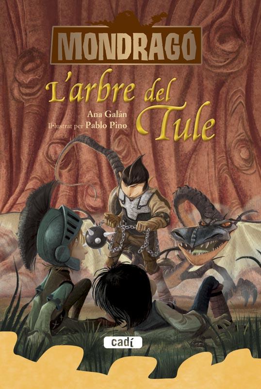 MONDRAGÓ. L'ARBRE DEL TULE. LLIBRE 6 | 9788447461332 | GALÁN, ANA | Llibreria L'Illa - Llibreria Online de Mollet - Comprar llibres online