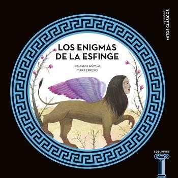 ENIGMAS DE LA ESFINGE, LOS | 9788414010525 | GÓMEZ, RICARDO | Llibreria L'Illa - Llibreria Online de Mollet - Comprar llibres online