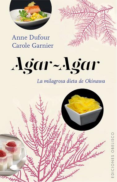 AGAR-AGAR | 9788416192564 | DUFOUR, ANNE/GARNIER, CARLOLE | Llibreria L'Illa - Llibreria Online de Mollet - Comprar llibres online