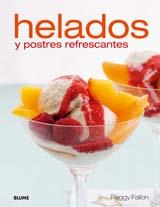 HELADOS Y POSTRES REFRESCANTES | 9788480767538 | FALLON, PEGGY | Llibreria L'Illa - Llibreria Online de Mollet - Comprar llibres online