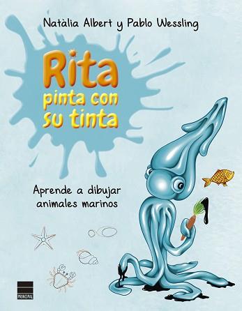 RITA PINTA CON SU TINTA | 9788418216008 | ALBERT, NATÀLIA/WESSLING, PABLO | Llibreria L'Illa - Llibreria Online de Mollet - Comprar llibres online