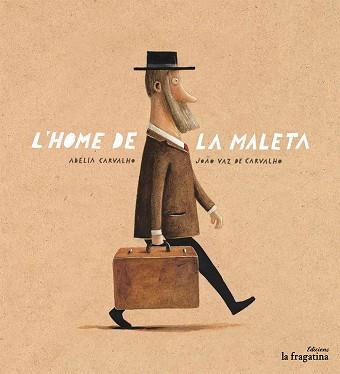 HOME DE LA MALETA, L' | 9788416566334 | CARVALHO, ADELIA | Llibreria L'Illa - Llibreria Online de Mollet - Comprar llibres online