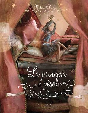 PRINCESA I EL PÈSOL, LA | 9788447926787 | ANDERSEN, H.C. | Llibreria L'Illa - Llibreria Online de Mollet - Comprar llibres online