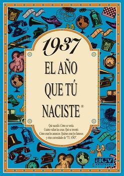 1937, AÑO QUE TU NACISTE | 9788488907745 | COLLADO BASCOMPTE, ROSA | Llibreria L'Illa - Llibreria Online de Mollet - Comprar llibres online