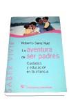 AVENTURA DE SER PADRES, LA | 9788479544768 | SAINZ RUIZ, ROBERTO | Llibreria L'Illa - Llibreria Online de Mollet - Comprar llibres online